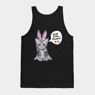 Please Stop The War Easter Cat Kitty statement shirt Tank Top